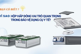 Vì Sao Hộp Hấp Đóng Vai Trò Quan Trọng Trong Bảo Vệ Dụng Cụ Y Tế