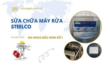Sửa Chữa Máy Rửa SteelcoTại Bệnh Viện Đa Khoa Bắc Ninh Số 1